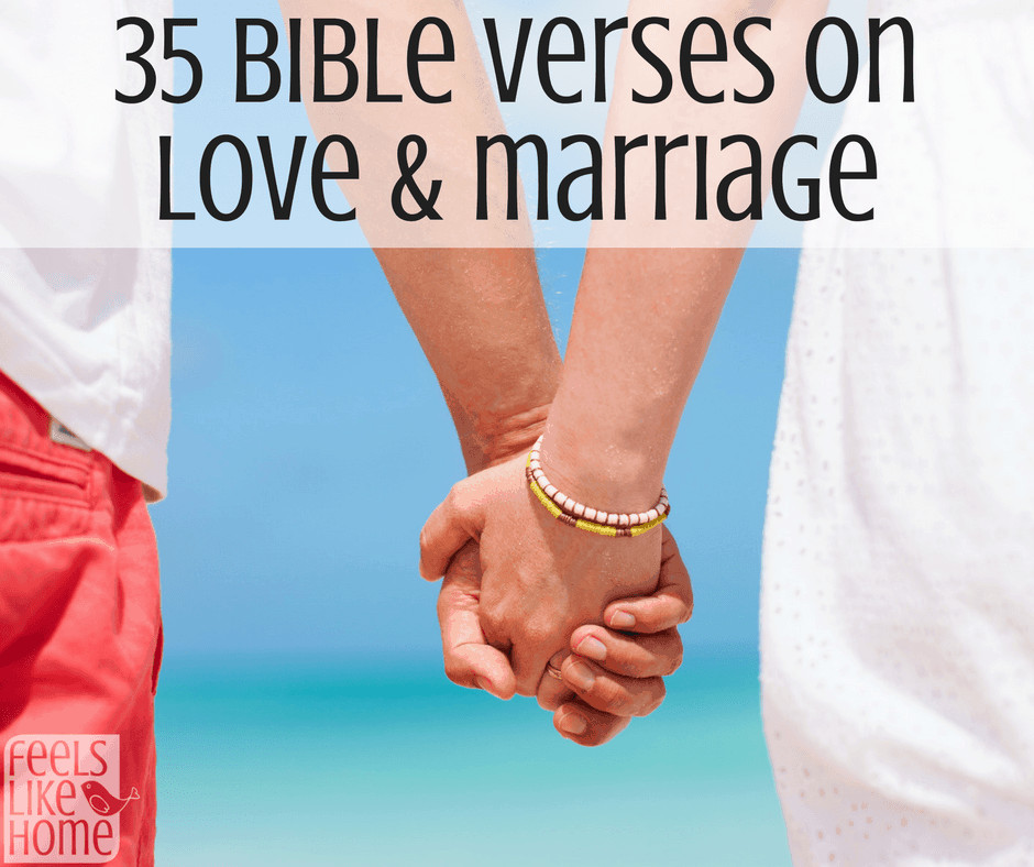 Bible Marriage Quotes
 35 Bible Verses on Love & Marriage