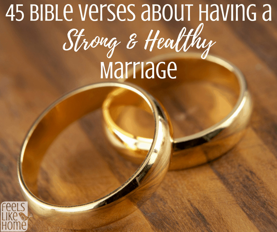 Bible Marriage Quotes
 45 Bible Verses About Having A Strong & Healthy Marriage