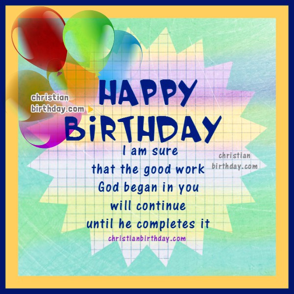 Bible Quotes About Birthdays
 Christian Birthday Greetings Bible Verses