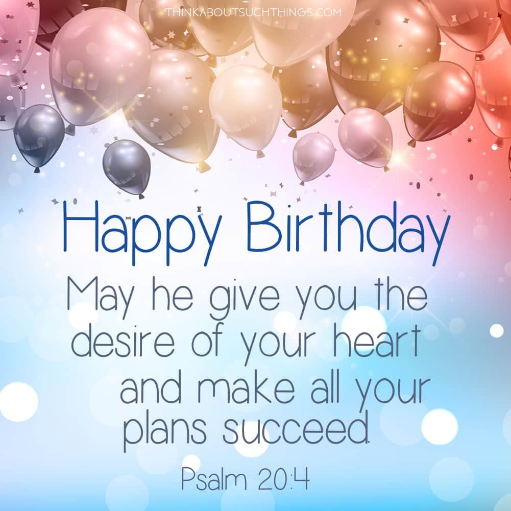 Bible Quotes About Birthdays
 35 Uplifting Bible Verses For Birthdays [With