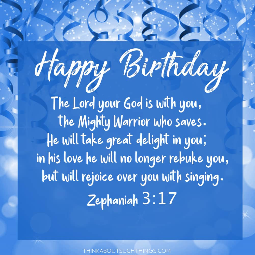 Biblical Birthday Quotes
 35 Uplifting Bible Verses For Birthdays [With