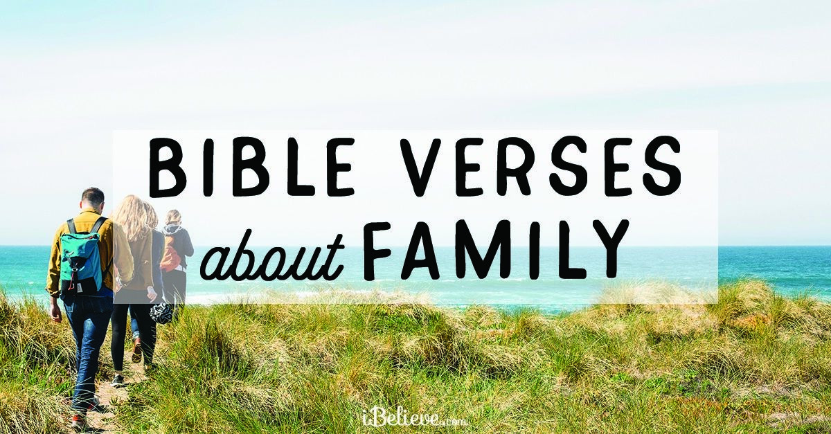 Biblical Quotes About Family
 30 Bible Verses About Family Scripture to Strengthen