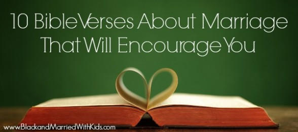 Biblical Quotes About Marriage
 10 Encouraging Bible Verses for Couples