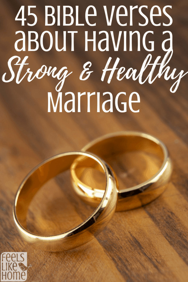Biblical Quotes About Marriage
 45 Bible Verses About Having A Strong & Healthy Marriage