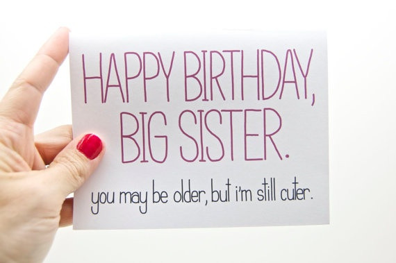 Big Sister Birthday Quotes
 My Big Sister Quotes Funny QuotesGram