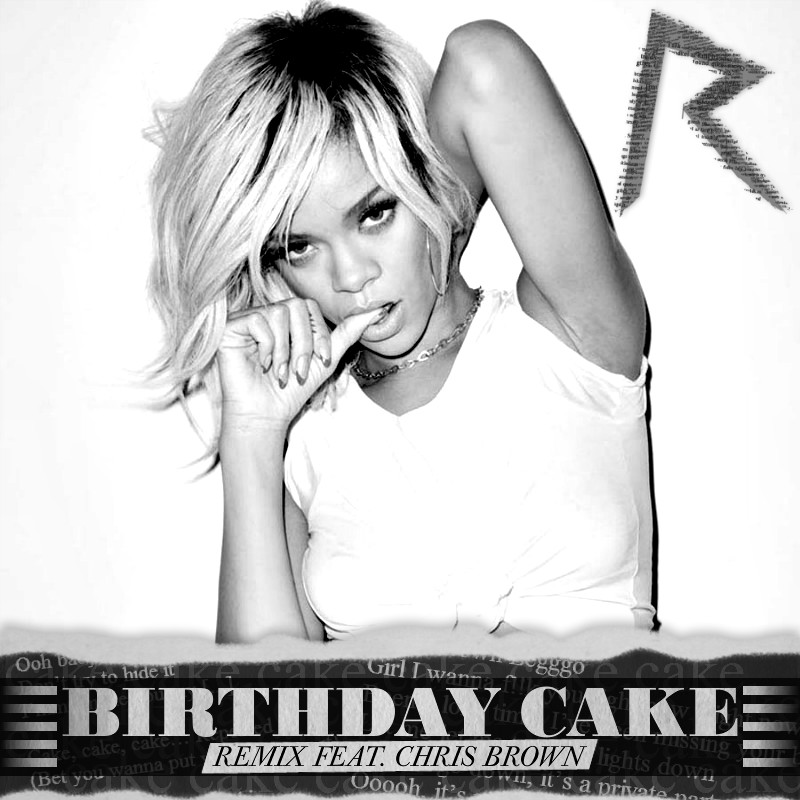 Birthday Cake By Rihanna
 Rihanna Chris Brown Birthday Cake by AdrianImpalaMata