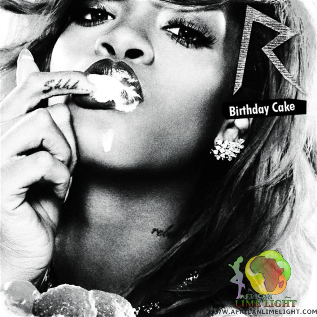 Birthday Cake Rihanna Chris Brown
 February New Single & Leak Roundup
