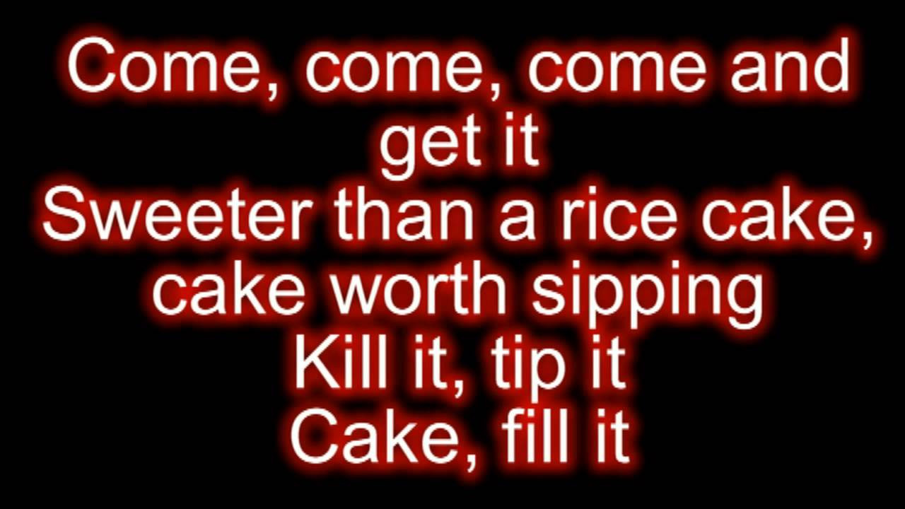 Birthday Cake Rihanna Lyrics
 Rihanna ft Chris Brown Birthday Cake Remix Lyrics