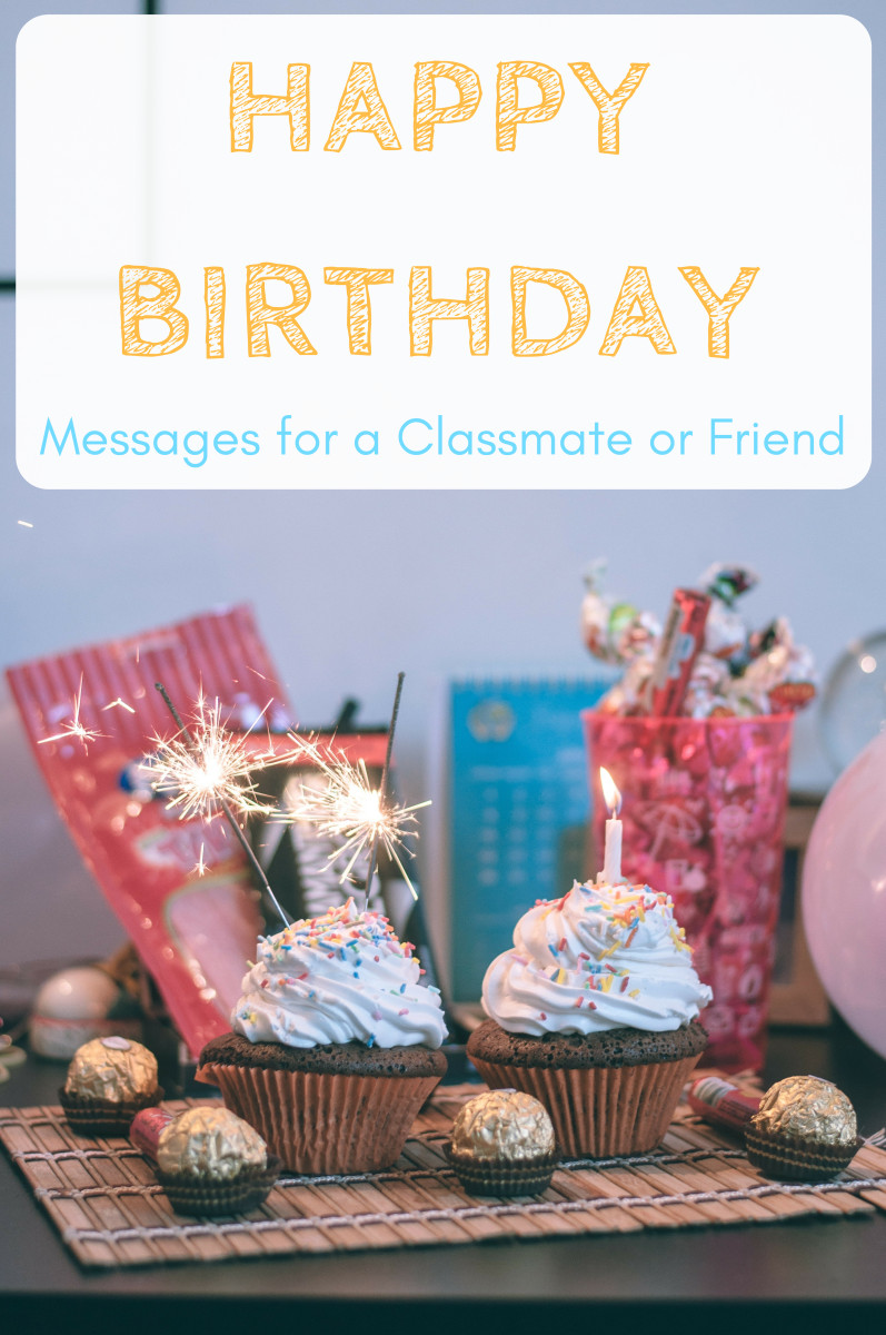 Birthday Card Messages For Friends
 Happy Birthday Wishes for a Classmate School Friend or