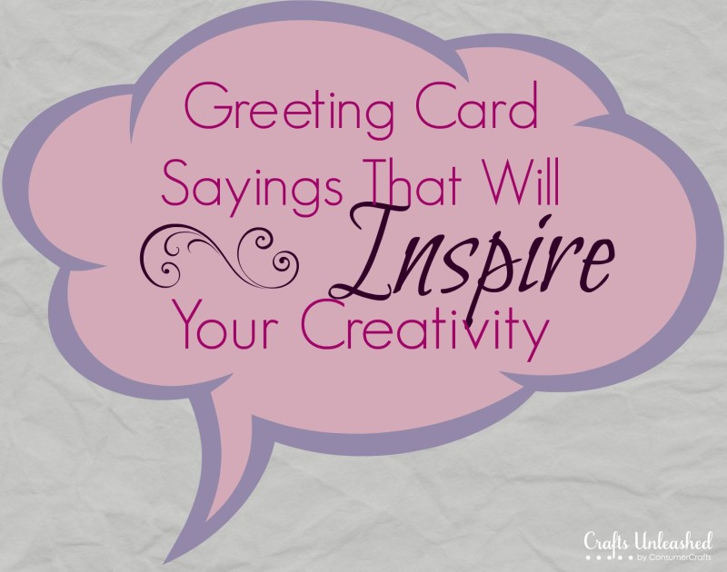 Birthday Card Sayings
 Greeting Card Sayings to Inspire Your Card Making Ideas