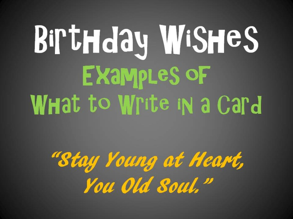 Birthday Card Sayings
 Birthday Messages and Quotes to Write in a Card