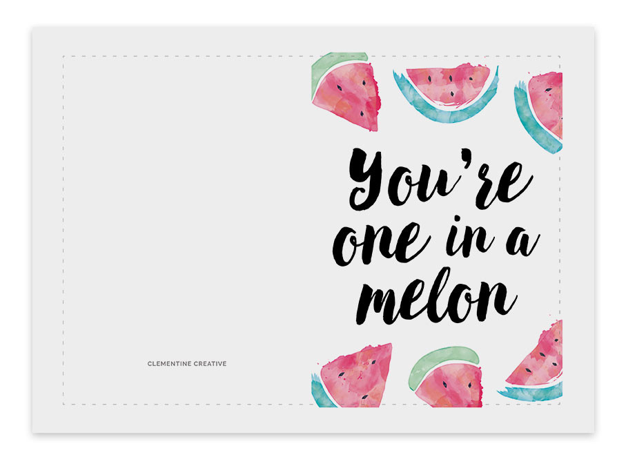 Birthday Cards To Print Out
 You re one in a melon printable birthday card