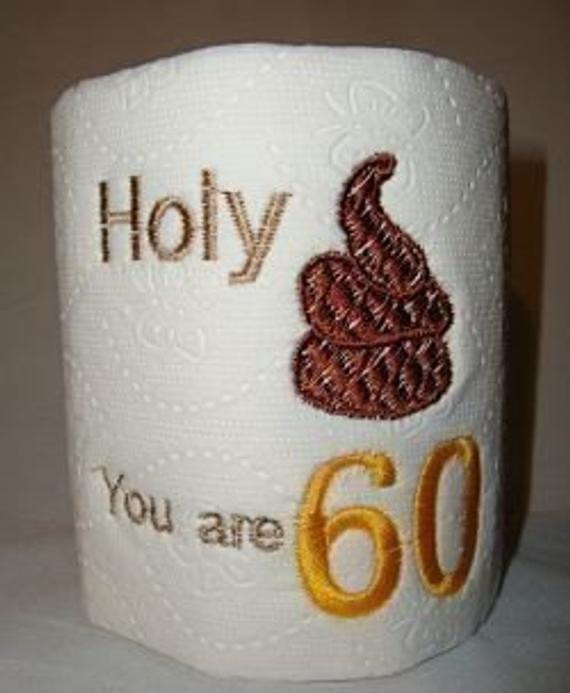 Birthday Gag Gifts
 60th birthday gag t embroidered toilet paper