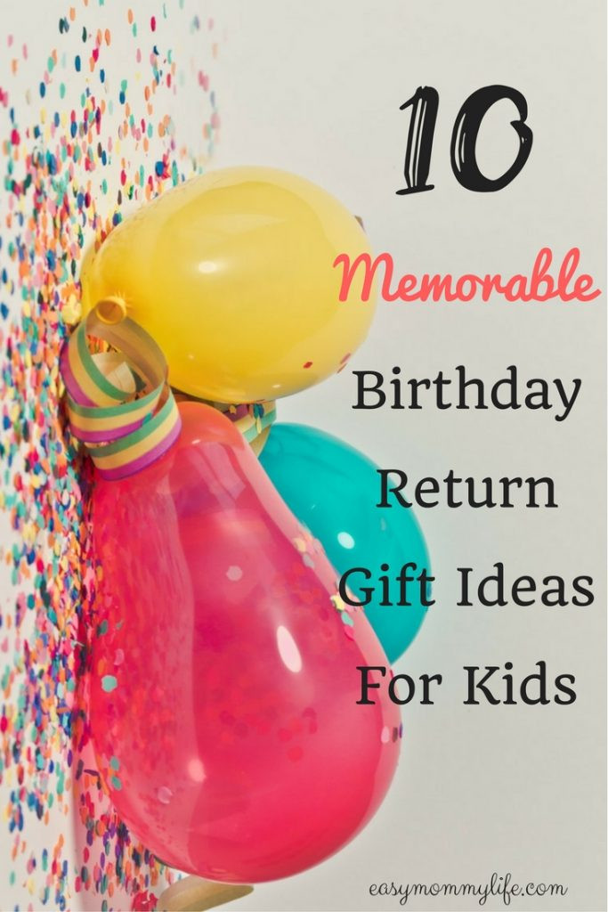 Birthday Gift For Kids
 10 Memorable Birthday Return Gift Ideas For Kids Easy