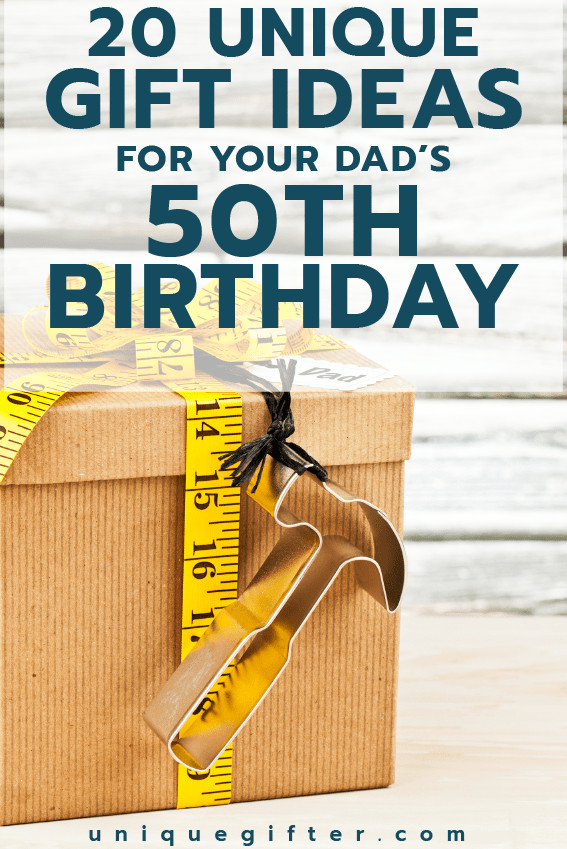 Birthday Gift Ideas Dad
 20 50th Birthday Gift Ideas for Your Dad Unique Gifter