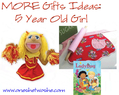 Birthday Gift Ideas For 5 Year Old Girl
 Gift Ideas 5 Year Old Girl so she says