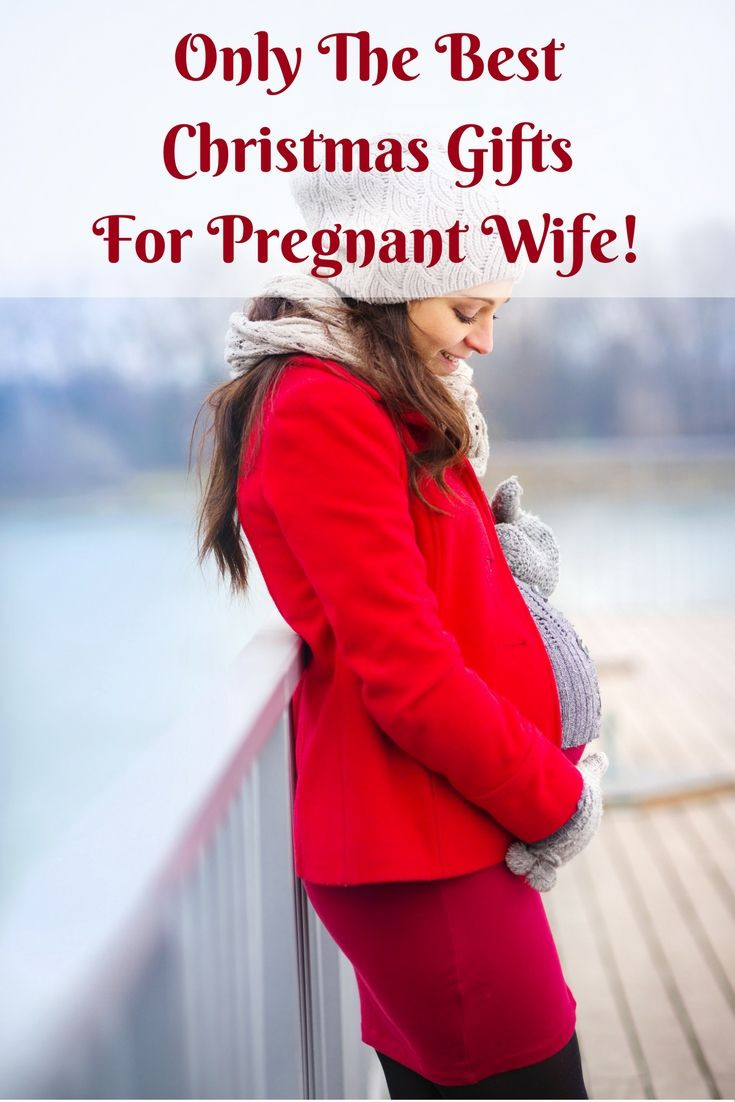 Birthday Gift Ideas For Pregnant Wife
 Christmas Gifts For Pregnant Wife From Husband