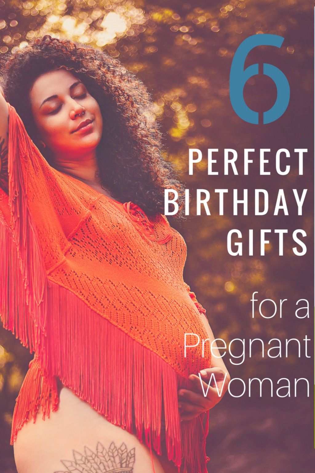 Birthday Gift Ideas For Pregnant Wife
 6 Perfect Birthday Gifts for Your Pregnant Wife