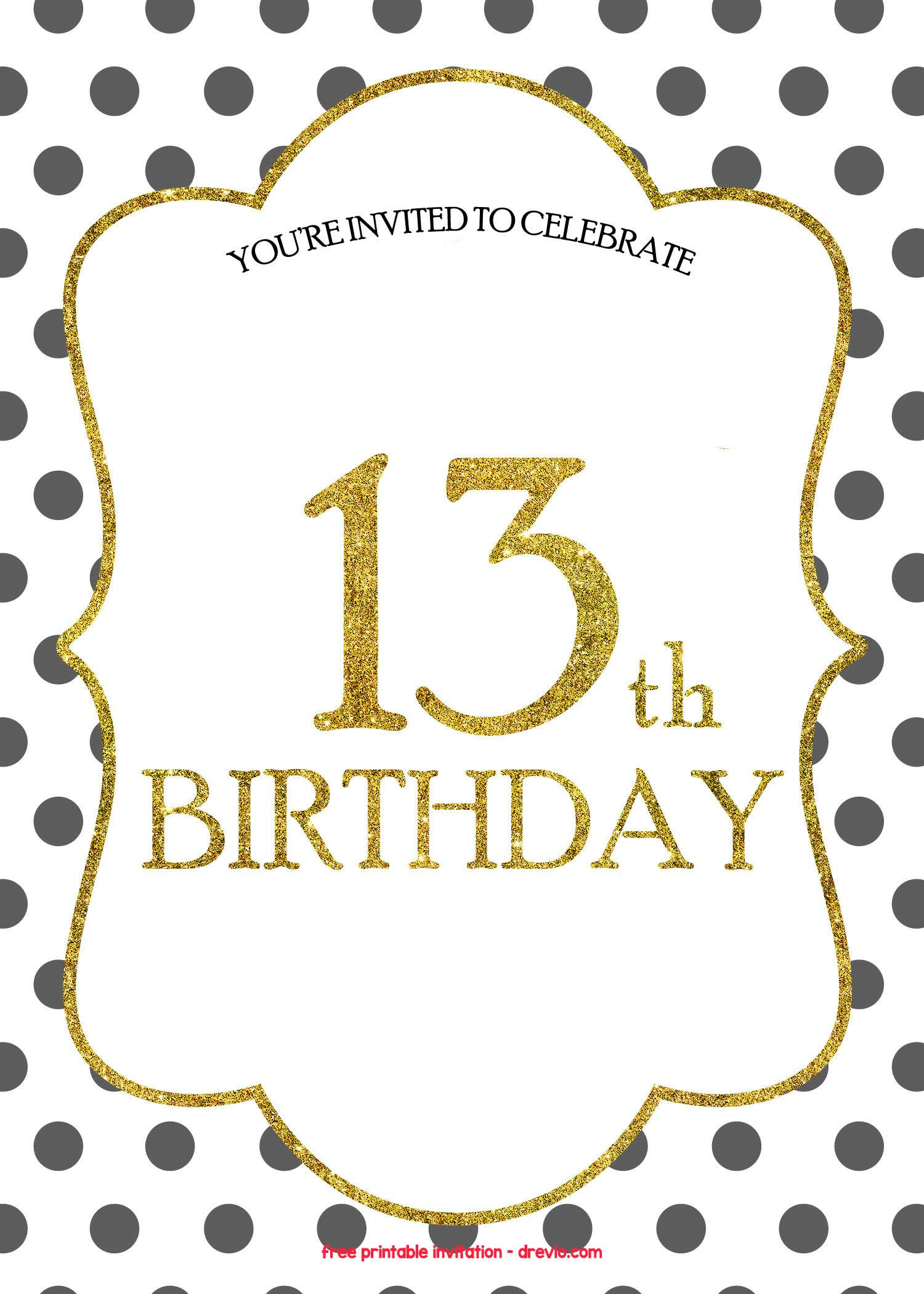 Birthday Invitation Printable
 FREE 13th Birthday Invitations Templates