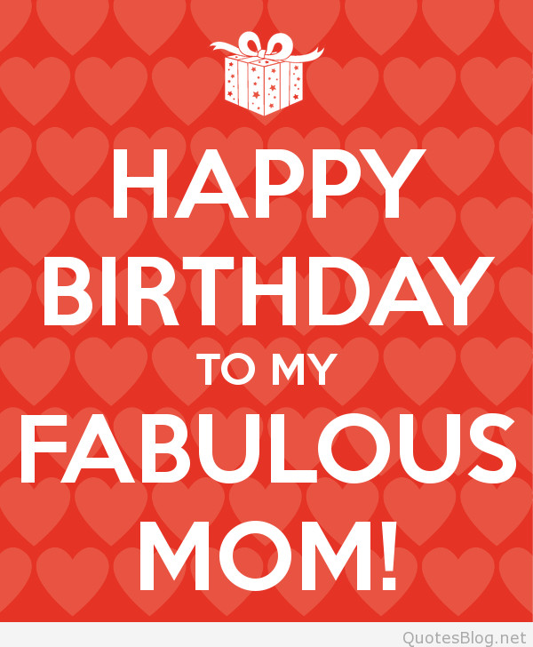 Birthday Mom Quotes
 Happy Birthday Messages for Mothers