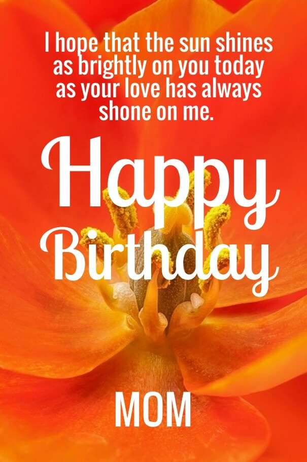 Birthday Mom Quotes
 Cute Happy Birthday Mom Quotes with