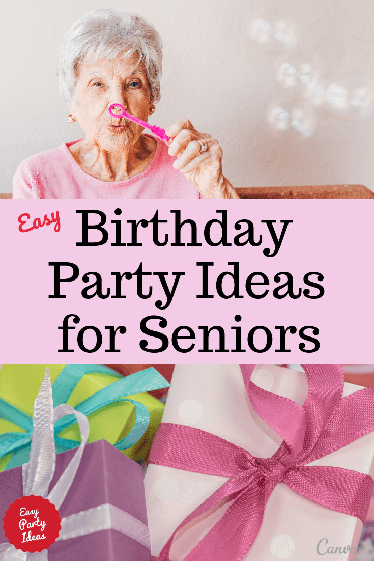 21 Of the Best Ideas for Birthday Party Ideas for Senior Citizens ...