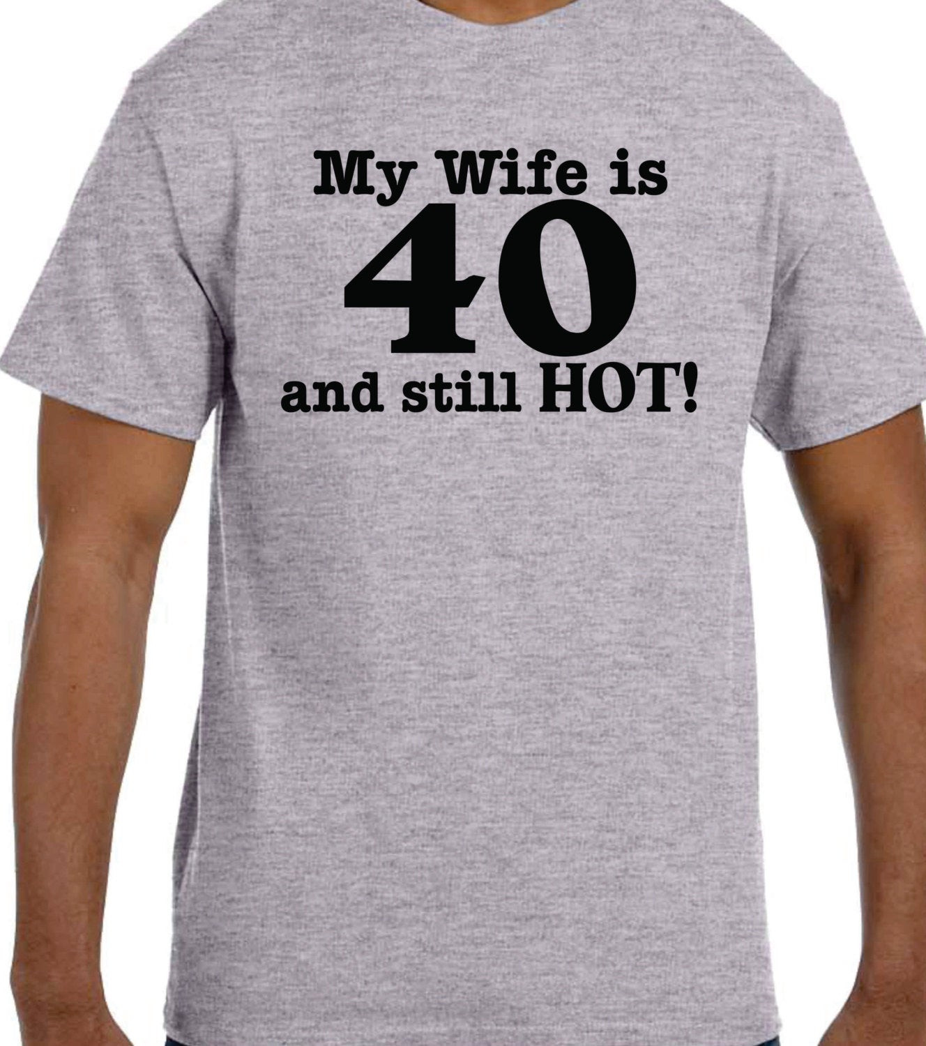 Birthday Party Ideas For Wife
 Birthday t ideas 40th birthday My Wife is 40 and HOT