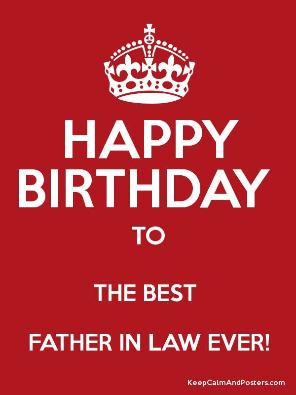 Birthday Quotes For Father In Law
 HAPPY BIRTHDAY TO THE BEST FATHER IN LAW EVER Poster
