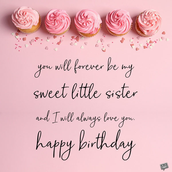 Birthday Quotes For Little Sister
 Happy Birthday Little Sister