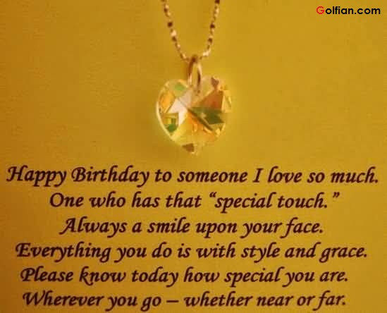 Birthday Quotes For Someone Special
 40 Someone Special Birthday Wishes s & ECards