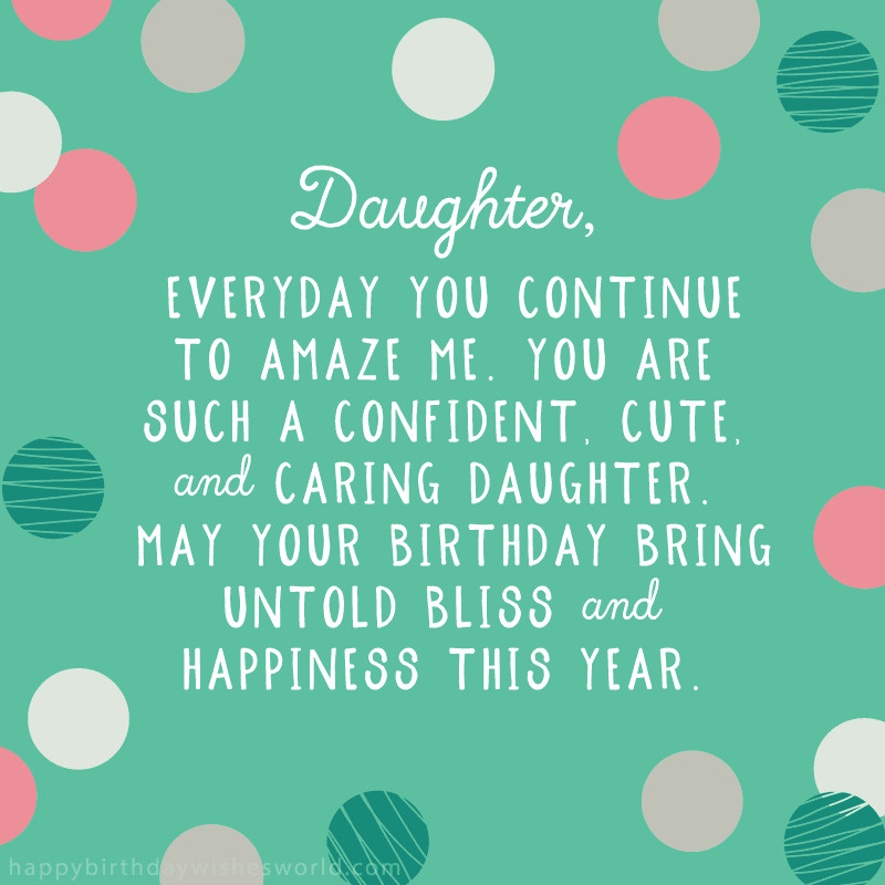 Birthday Quotes To Daughter
 100 Birthday Wishes for Daughters Find the perfect