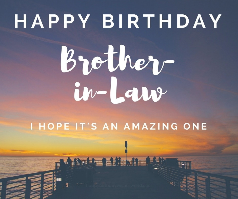 Birthday Wishes Brother In Law
 100 Happy Birthday Brother in Law Wishes Find the