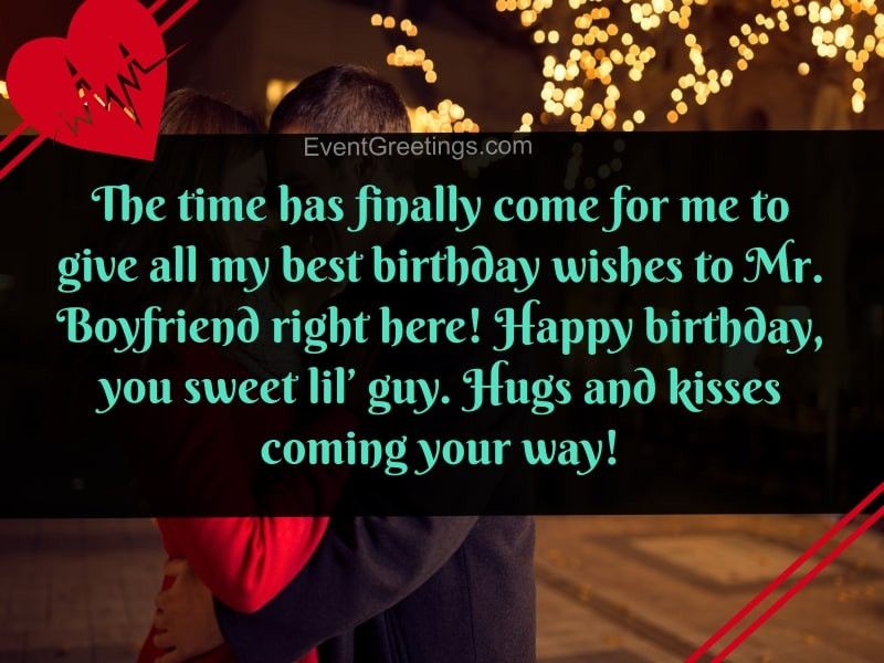 Birthday Wishes For A Boyfriend
 40 Best Birthday Wishes For Boyfriend To Make The Day Special
