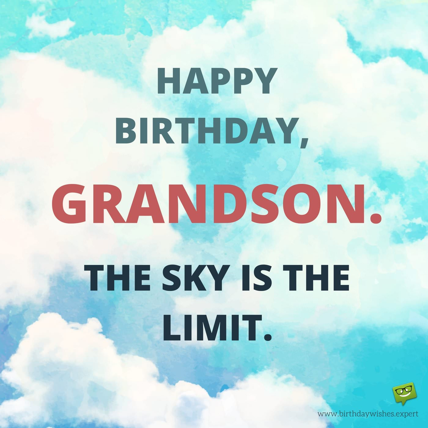 Birthday Wishes For A Grandson
 From your Grandma & Grandpa Birthday Wishes for my Grandson