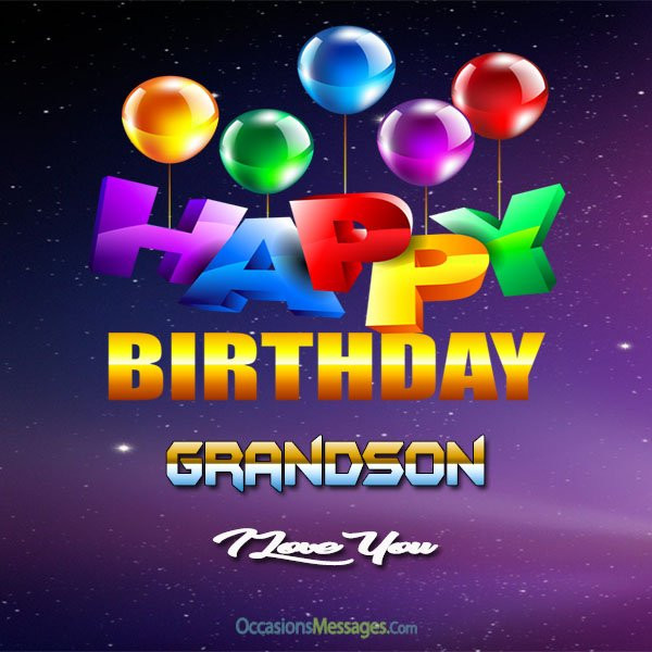 Birthday Wishes For A Grandson
 Happy Birthday Wishes for Grandson Occasions Messages