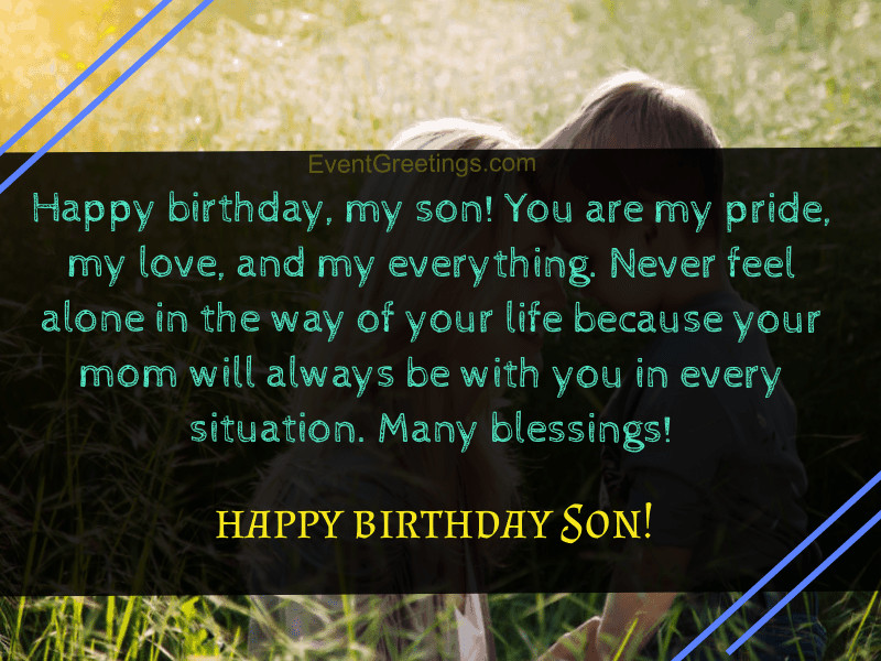 Birthday Wishes For A Son From Mom
 Birthday Wishes From A Mother To Her Son