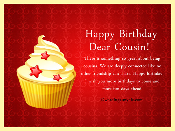 Birthday Wishes For Cousins
 Birthday Wishes For Cousin Wordings and Messages