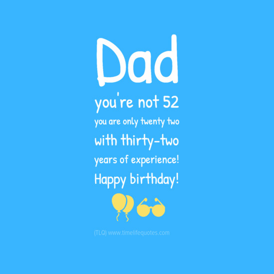 Birthday Wishes For Daughter From Dad
 Funny Birthday Quotes For Dad From Daughter QuotesGram