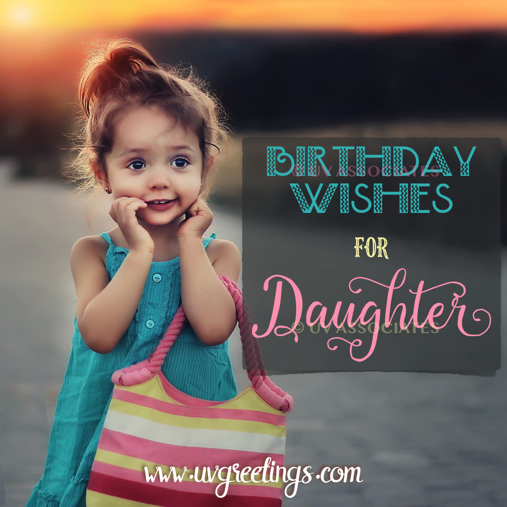 Birthday Wishes For Daughter From Dad
 Happy Birthday Daughter Quotes Texts and Poems from Mom