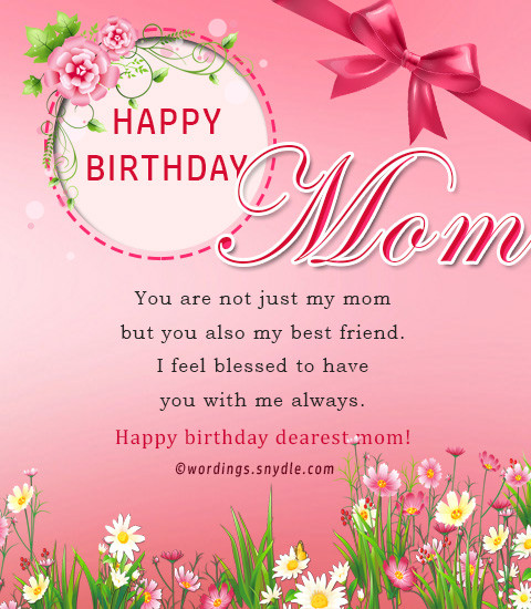 Birthday Wishes For Mom
 Birthday wishes for mother – Wordings and Messages