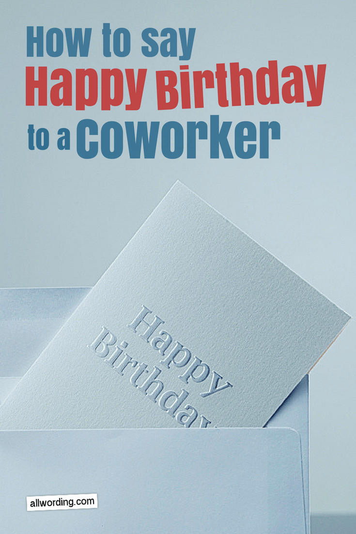Birthday Wishes To Coworker
 How to Say Happy Birthday to a Coworker AllWording