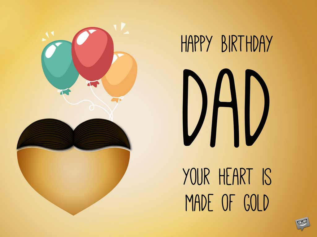Birthday Wishes To Father
 Birthday Greetings for Dad