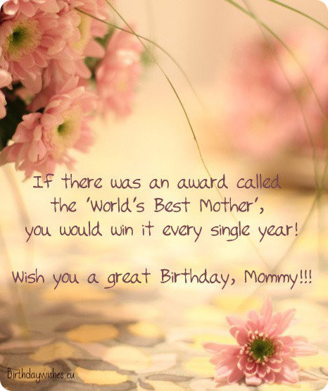 Birthday Wishes To Mother
 38 Beautiful Birthday Cards For Mom
