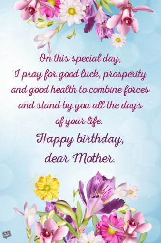 Birthday Wishes To Mother
 Birthday Prayers for Mothers