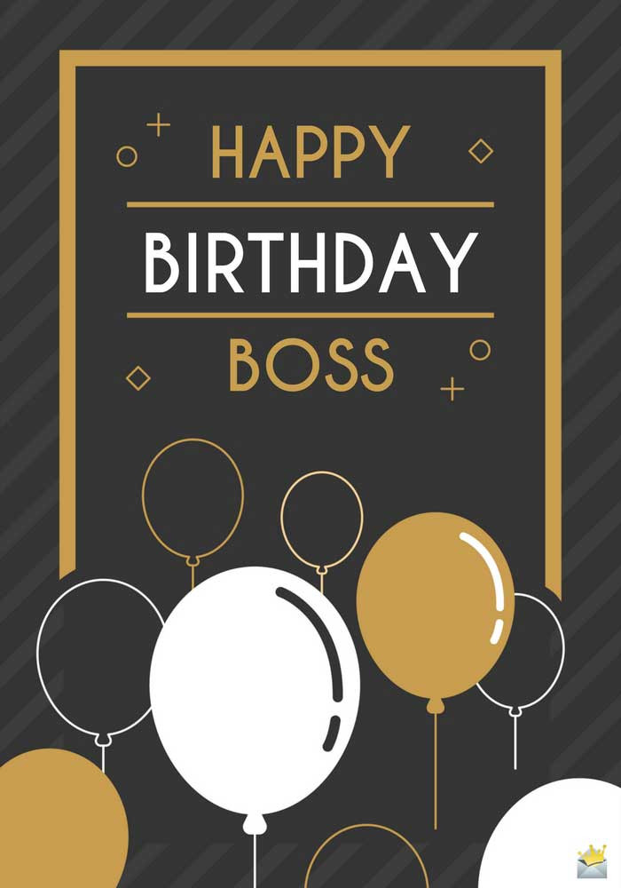 Birthday Wishes To Your Boss
 The Most Original Birthday Wishes for My Boss