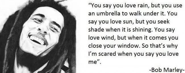 Bob Marley Quotes Love
 10 Most Famous Bob Marley Love Quotes You Should Read