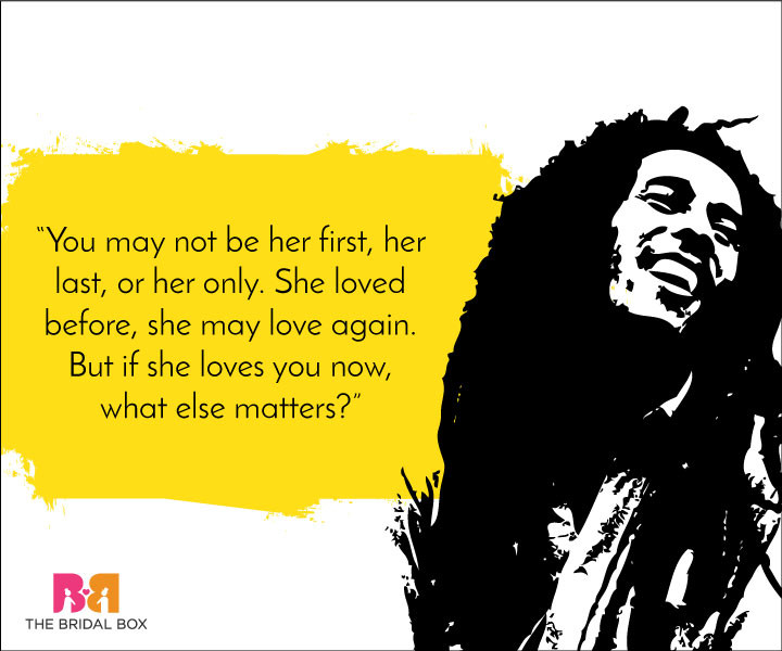 Bob Marley Quotes Love
 Bob Marley Love Quotes That Give Some Serious Lessons