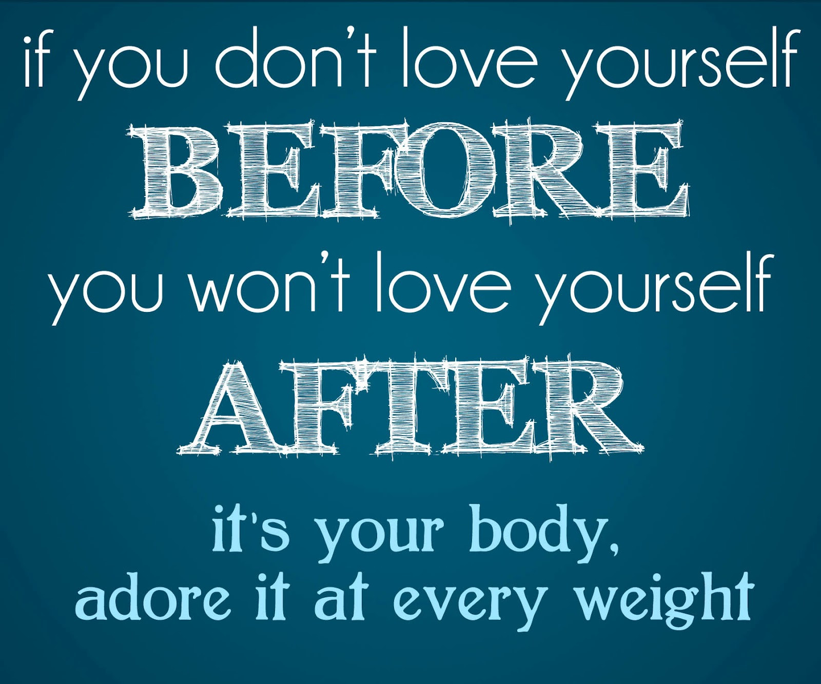 Body Love Quotes
 a Good Day be Good to Your Body