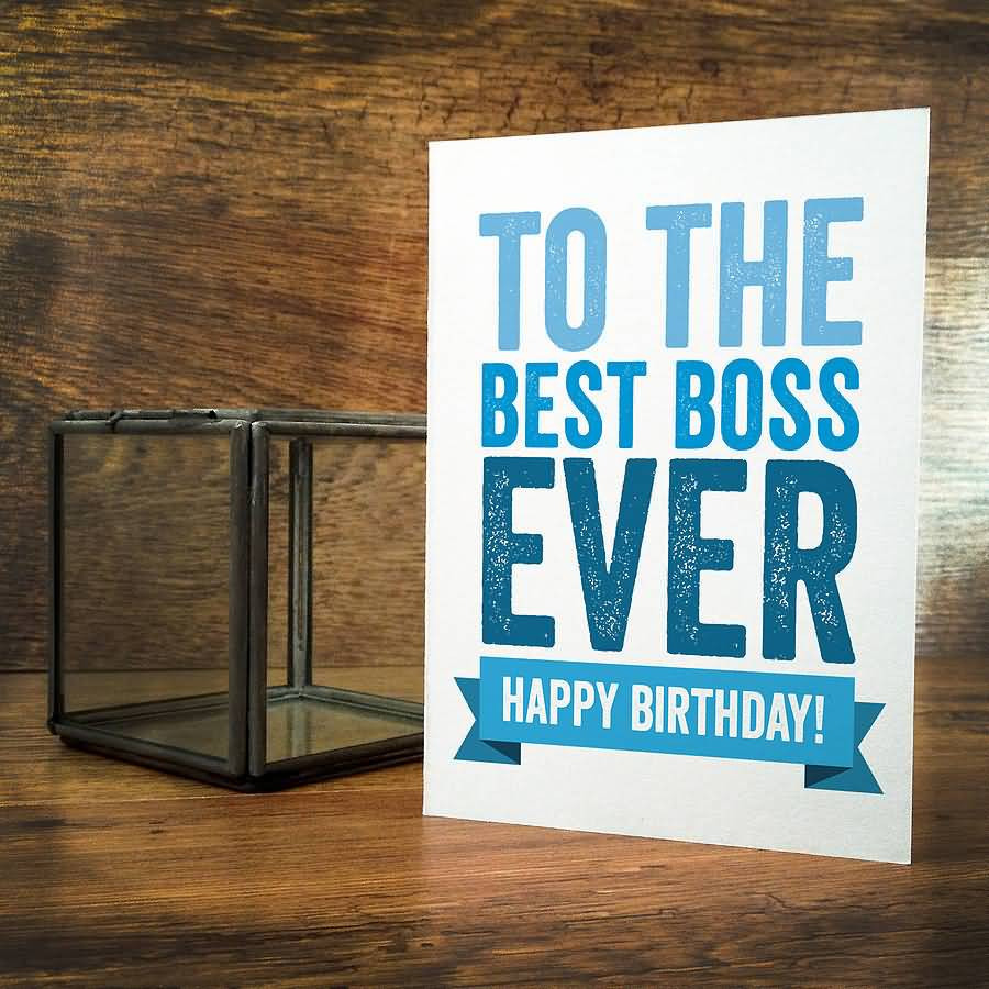 Boss Birthday Card
 45 Fabulous Happy Birthday Wishes For Boss Image Meme