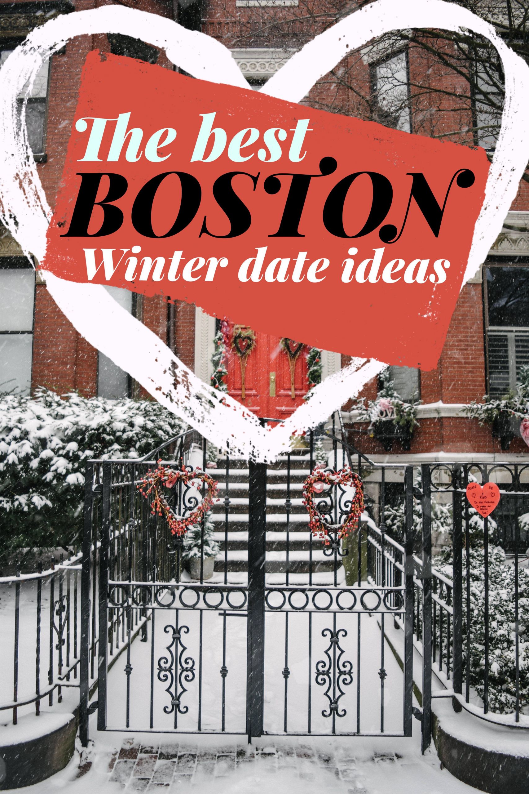 Boston Date Ideas Winter
 Best winter date ideas in Boston for Valentine’s Day
